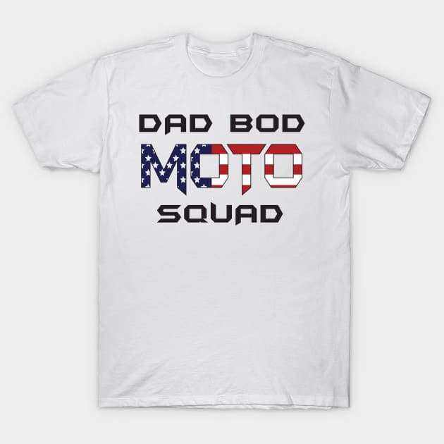 Dad Bod Moto Squad T-Shirt by ColoRADo